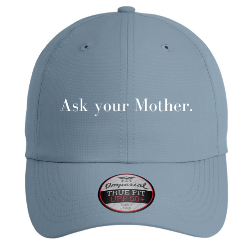 Ask Your Mother Performnace Cap